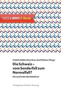 Produktbild: Die Schweiz - vom Sonderfall zum Normalfall?
