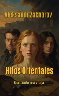 Produktbild: Hilos Orientales (Cuando el eco se apaga, #2)