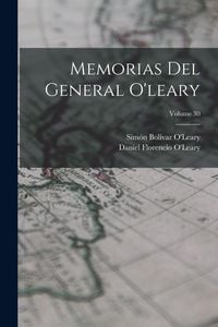 Produktbild: Memorias Del General O'leary; Volume 30
