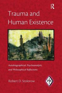 Produktbild: Stolorow, R: Trauma and Human Existence