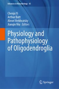 Produktbild: Physiology and Pathophysiology of Oligodendroglia