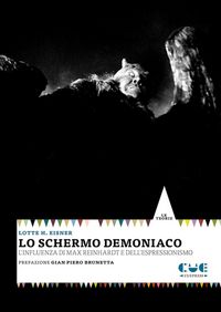 Produktbild: Lo schermo demoniaco. L'influenza di Max Reinhardt e dell'espressionismo