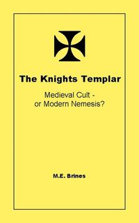 Produktbild: The Knights Templar - Medieval Cult or Modern Nemesis?