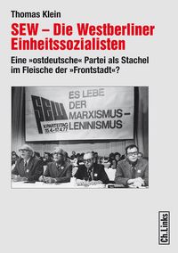 Produktbild: SEW &ndash; Die Westberliner Einheitssozialisten