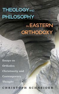 Produktbild: Theology and Philosophy in Eastern Orthodoxy