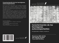 Produktbild: Caracterizaci&oacute;n de los hormigones autocompactantes
