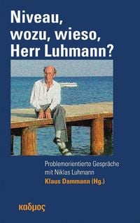 Produktbild: Niveau, wozu, wieso, Herr Luhmann?