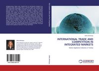 Produktbild: International Trade and Competition in Integrated Markets