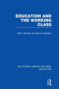 Produktbild: Education and the Working Class (RLE Edu L Sociology of Education)