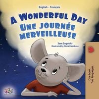 Produktbild: A Wonderful Day (English French Bilingual Children's Book)
