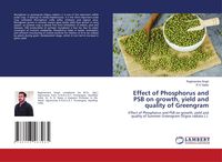 Produktbild: Effect of Phosphorus and PSB on growth, yield and quality of Greengram