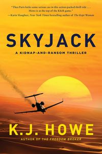 Produktbild: Skyjack: A Full-Throttle Hijacking Thriller That Never Slows Down