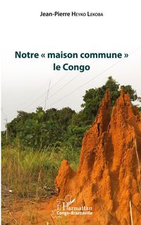 Produktbild: Notre ' maison commune ' le Congo