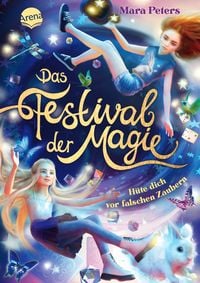 Produktbild: Das Festival der Magie. H&uuml;te dich vor falschen Zaubern!