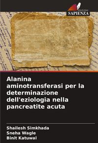Produktbild: Alanina aminotransferasi per la determinazione dell'eziologia nella pancreatite acuta