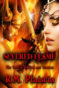 Produktbild: Severed Flame - The Tale of Varilya and Vanicus (Shroud of Ages, #1)