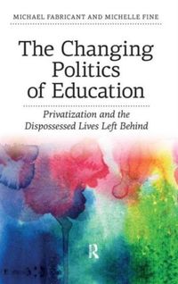 Produktbild: Fabricant, M: Changing Politics of Education