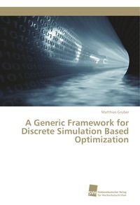 Produktbild: A Generic Framework for Discrete Simulation Based Optimization