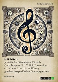 Produktbild: Jenseits der Stimmlagen. Dimash Qudaibergens Lied "S.O.S d'un terrien en d&eacute;tresse" und die Aufl&ouml;sung geschlechtsspezifischer Gesangsgrenzen