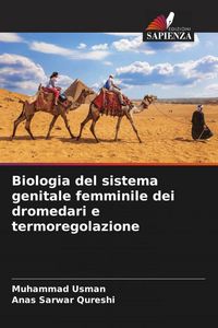 Produktbild: Biologia del sistema genitale femminile dei dromedari e termoregolazione