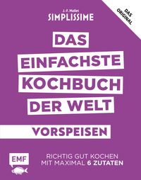 Produktbild: Simplissime  Das einfachste Kochbuch der Welt: Vorspeisen