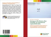 Produktbild: Amea&ccedil;a ao Rio Branco, Boa Vista/RR, por agrot&oacute;xicos organofosforados