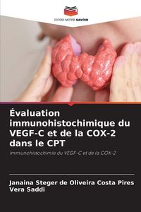 Produktbild: &Eacute;valuation immunohistochimique du VEGF-C et de la COX-2 dans le CPT