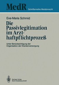 Produktbild: Die Passivlegitimation im Arzthaftpflichtproze&szlig;