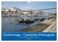 Produktbild: Unterwegs - Caminho Portugu&ecirc;s. Zu Fu&szlig; auf dem Portugiesischen Jakobsweg (Wandkalender 2027 DIN A3 quer), CALVENDO Monatskalender