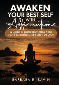 Produktbild: Awaken Your Best Self with Affirmations