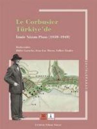 Produktbild: Le Corbusier T&uuml;rkiyede - Izmir Nazim Plani 1939 - 1949