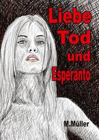 Produktbild: Liebe Tod und Esperanto