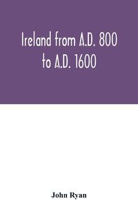 Produktbild: Ireland from A.D. 800 to A.D. 1600