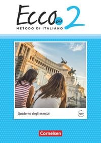 Produktbild: Ecco - Italienisch f&uuml;r Gymnasien - Italienisch als 3. Fremdsprache - Ecco Pi&ugrave; - Ausgabe 2020 - Band 2