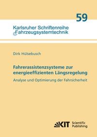 Produktbild: Fahrerassistenzsysteme zur energieeffizienten L&auml;ngsregelung - Analyse und Optimierung der Fahrsicherheit