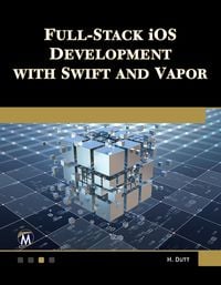 Produktbild: Full-Stack iOS Development with Swift and Vapor