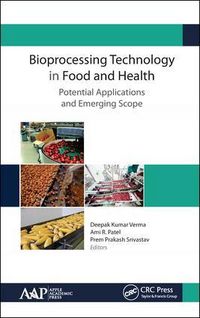 Produktbild: Bioprocessing Technology in Food and Health: Potential Appli