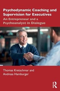 Produktbild: Psychodynamic Coaching and Supervision for Executives