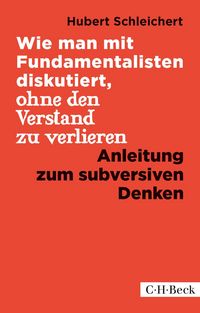 Produktbild: Wie man mit Fundamentalisten diskutiert, ohne den Verstand zu verlieren