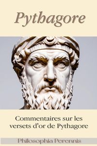 Produktbild: Pythagore : Commentaires sur les versets d'or de Pythagore