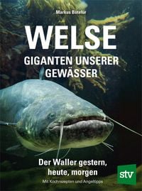 Produktbild: Welse - Giganten unserer Gew&auml;sser