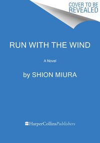 Bild vom Artikel Run with the Wind vom Autor Shion Miura
