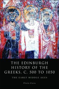 Produktbild: Edinburgh History of the Greeks, c. 500 to 1050