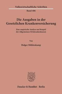Produktbild: Die Ausgaben in der gesetzlichen Krankenversicherung.