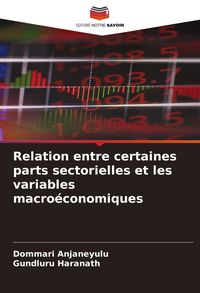 Produktbild: Relation entre certaines parts sectorielles et les variables macro&eacute;conomiques