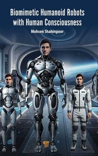 Produktbild: Biomimetic Humanoid Robots with Human Consciousness