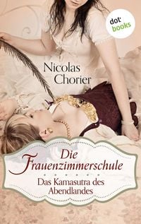 Produktbild: Die Frauenzimmerschule - Das Kamasutra des Abendlandes