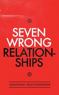 Produktbild: Seven Wrong Relationships
