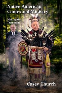 Produktbild: Native American Contextual Ministry: Making the Transition