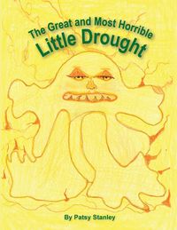 Produktbild: The Great and Most Horrible Little Drought